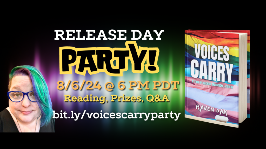 Release Day Party! for Voices Carry by Raven Oak. 8/6/24 @ 6 PM PDT. https://bit.ly/voicescarryparty 