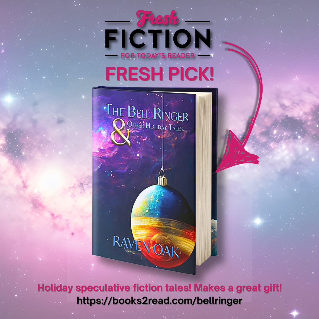 Fresh Fiction Fresh Pick is The Bell Ringer & Other Holiday Tales by Raven Oak. Image shows cover art for book.