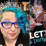 A photo collage with two photos. On the left is a photo of author & artist Raven Oak with blue/teal hair, blue glasses, and a blue tiara. On the right are hands holding champagne glasses and the words Let's Party!