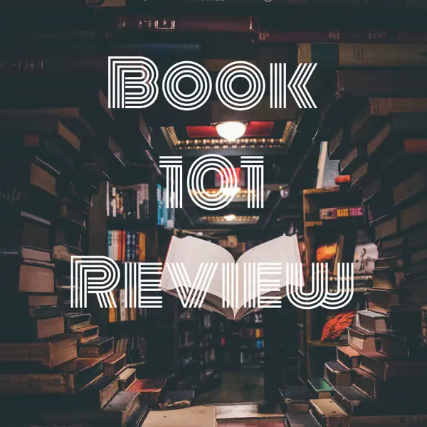 The Book 101 Review podcast logo, which has multiple stacks of leaning books in the background and the text in the foreground